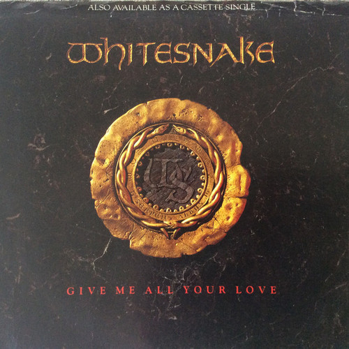 Whitesnake - Give Me All Your Love (7", Single)