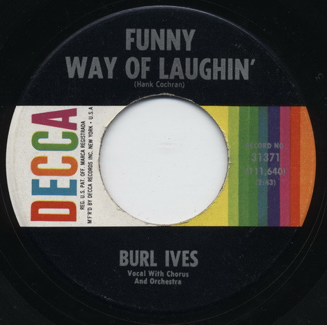 Burl Ives - Funny Way Of Laughin' / Mother Wouldn't Do That - Decca - 31371 - 7", Pin 1133180167