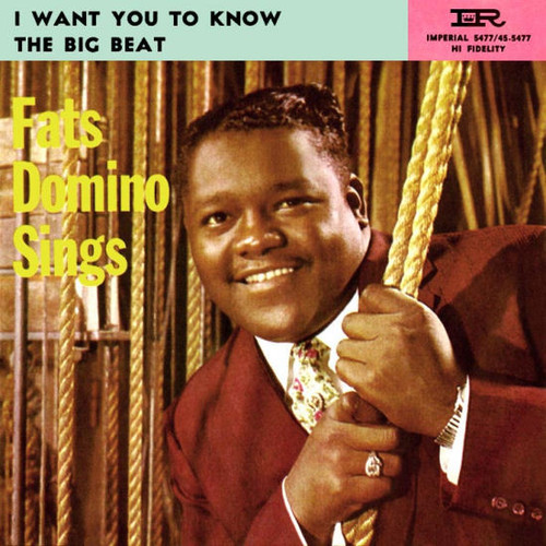 Fats Domino - I Want You To Know / The Big Beat - Imperial - 5477 - 7" 1133181336