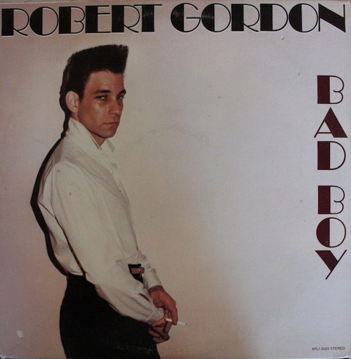 Robert Gordon (2) - Bad Boy (LP, Album)