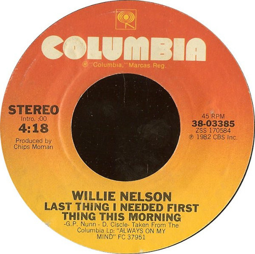 Willie Nelson - Last Thing I Needed First Thing This Morning / Old Fords And A Natural Stone (7", Styrene, Ter)