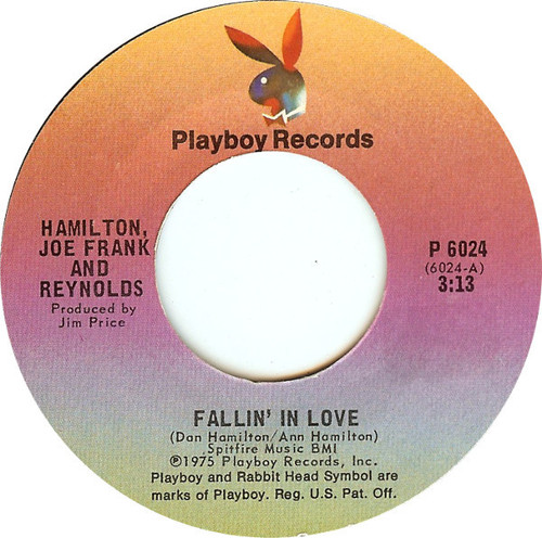 Hamilton, Joe Frank & Reynolds - Fallin' In Love - Playboy Records - P 6024 - 7", Single, Styrene 1133261059