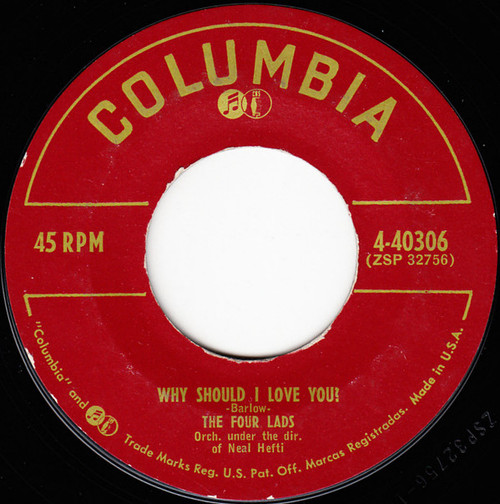 The Four Lads - Why Should I Love You? / Skokiaan - Columbia - 4-40306 - 7", Single 1133725089