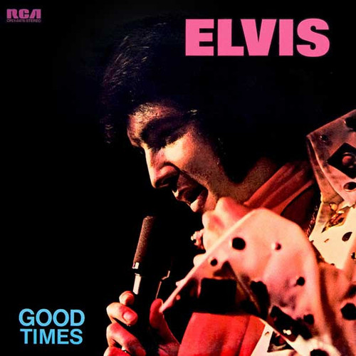 Elvis Presley - Good Times (LP, Album, Ind)