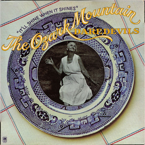 The Ozark Mountain Daredevils - It'll Shine When It Shines (LP, Album, Ter)
