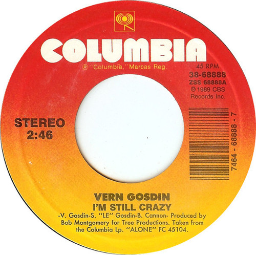 Vern Gosdin - I'm Still Crazy - Columbia - 38-68888 - 7" 1135911922