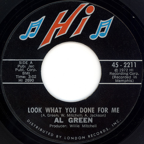Al Green - Look What You Done For Me - Hi Records - 45 - 2211 - 7", Single, Styrene, Pit 1135939336