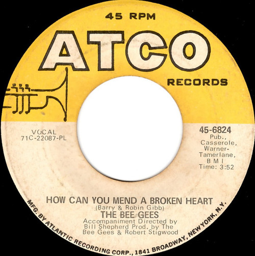 Bee Gees - How Can You Mend A Broken Heart - ATCO Records - 45-6824 - 7", Single, PL 1135966607