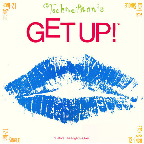 Technotronic - Get Up! (Before The Night Is Over) (12")
