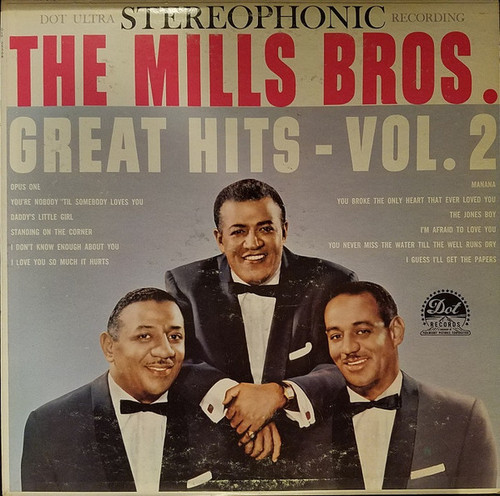 The Mills Brothers - Great Hits - Vol. 2 - Dot Records, Dot Records - DLP 25308, DLP 25,308 - LP, Album 1136390121