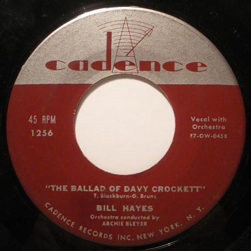 Bill Hayes - The Ballad Of Davy Crockett / Farewell - Cadence (2) - 1256 - 7", Single 1136940361