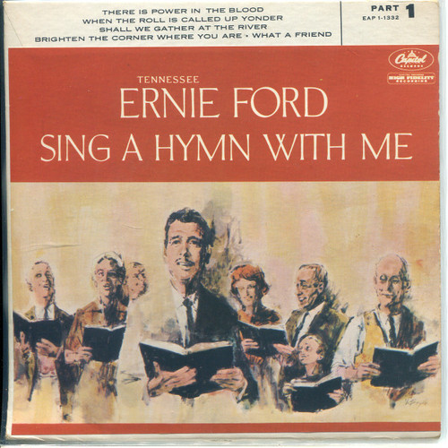 Tennessee Ernie Ford - Sing A Hymn With Me - Capitol Records, Capitol Records - EAP 1-1332, EAP 2-1332 - 7", EP 1136947949