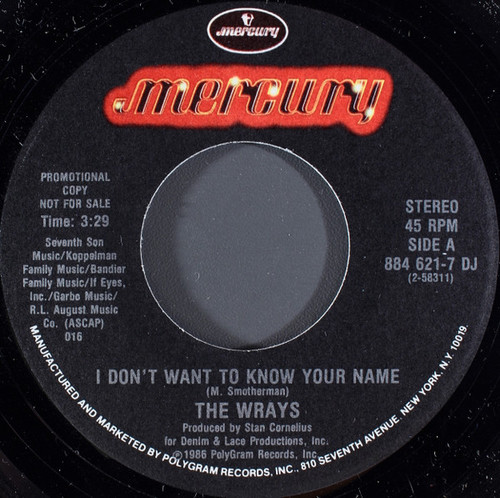 The Wrays - I Don't Want To Know Your Name (7", Promo)