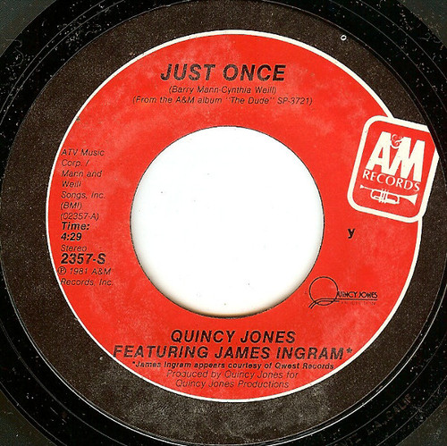 Quincy Jones Featuring James Ingram - Just Once / The Dude - A&M Records - 2357-S - 7", Single, Ter 1137967086