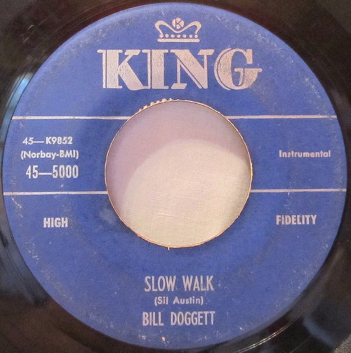 Bill Doggett - Slow Walk / Hand In Hand - King Records (3) - 45-5000 - 7" 1137970259