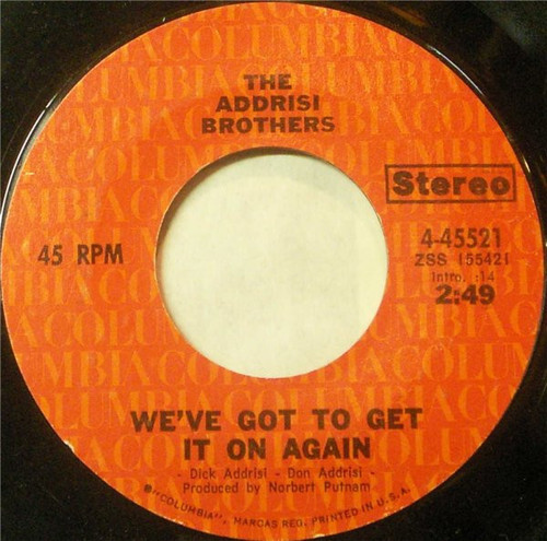 Addrisi Brothers - We've Got To Get It On Again - Columbia - 4-45521 - 7" 1139231937