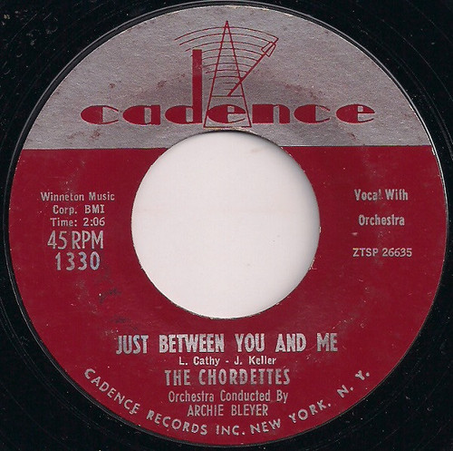 The Chordettes - Just Between You And Me (7", Single)