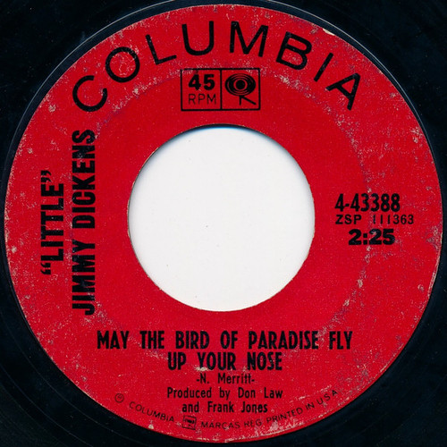 Little Jimmy Dickens - May The Bird Of Paradise Fly Up Your Nose - Columbia - 4-43388 - 7", Single, Styrene, Pit 1139265388