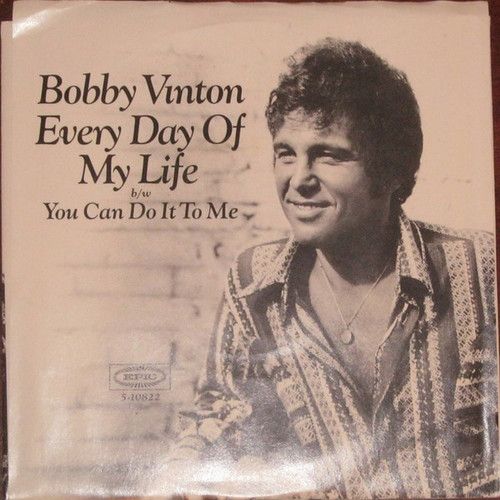 Bobby Vinton - Every Day Of My Life - Epic - 5-10822 - 7", Single, Styrene, Pit 1139468125