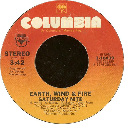 Earth, Wind & Fire - Saturday Nite - Columbia - 3-10439 - 7", Styrene, Pit 1139473486