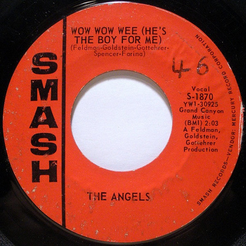 The Angels (3) - Wow Wow Wee (He's The Boy For Me) - Smash Records (4) - S-1870 - 7", Single, Styrene 1139508428