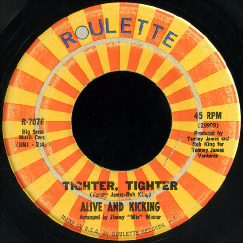 Alive 'N Kickin' - Tighter, Tighter - Roulette - R-7078 - 7", RCA 1139582188