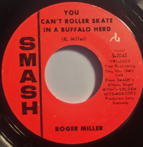 Roger Miller - You Can't Roller Skate In A Buffalo Herd (7", Single, Styrene, Mer)