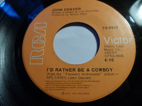 John Denver - I'd Rather Be A Cowboy - RCA Victor - 74-0955 - 7", Single 1139651830