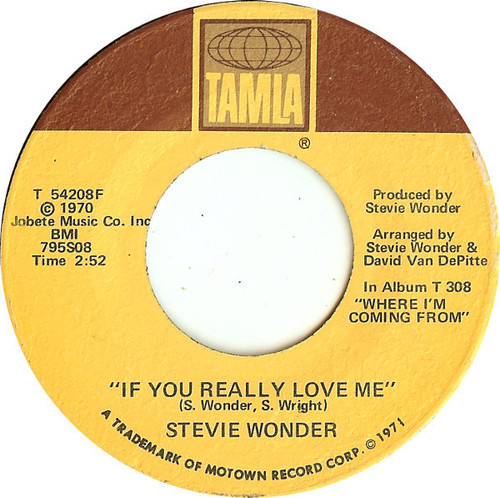 Stevie Wonder - If You Really Love Me / Think Of Me As Your Soldier - Tamla - T 54208F - 7" 1140293378