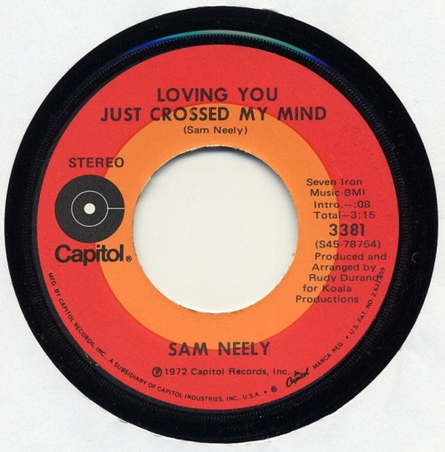 Sam Neely - Loving You Just Crossed My Mind - Capitol Records - 3381 - 7" 1140297155