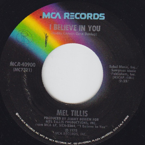 Mel Tillis - I Believe In You / She Don't Trust You Daddy - MCA Records - MCA-40900 - 7", Single, Pin 1140300815