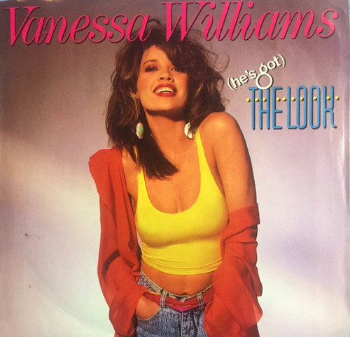 Vanessa Williams - (He's Got) The Look (7", 49)