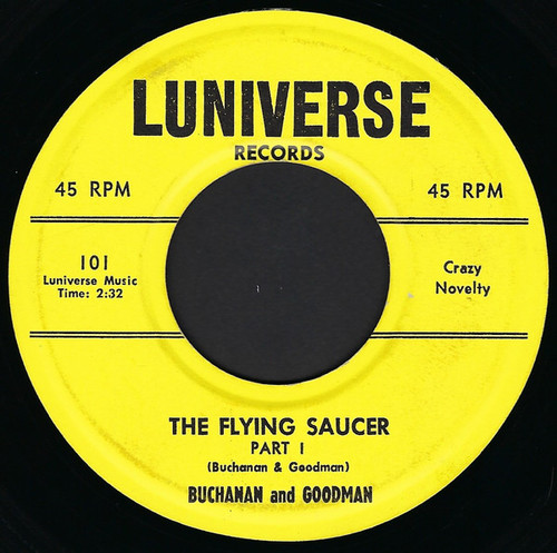 Buchanan & Goodman - The Flying Saucer - Luniverse - 101 - 7", Single 1140302595