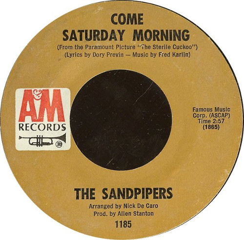 The Sandpipers - Come Saturday Morning / To Put Up With You (7", Single, Styrene, Mon)