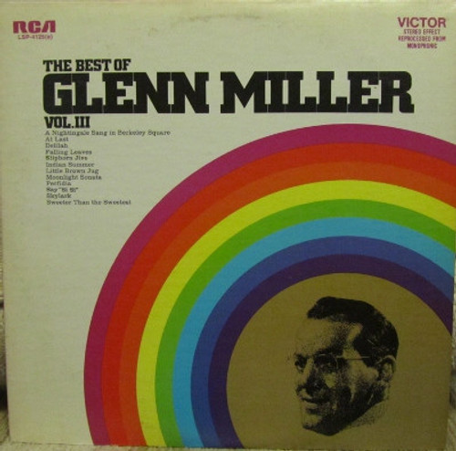 Glenn Miller - The Best Of Glenn Miller Vol. III - RCA - LSP-4125(e) - LP, Comp, Bla 1141225340