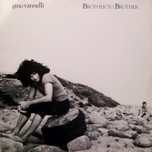 Gino Vannelli - Brother To Brother - A&M Records - SP-4722 - LP, Album, Pit 1141534211