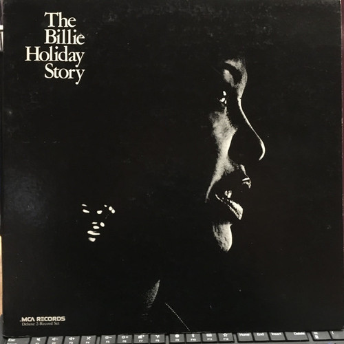 Billie Holiday - The Billie Holiday Story - MCA Records - MCA2-4006 - 2xLP, Comp, RE 1142343273
