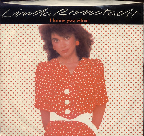 Linda Ronstadt - I Knew You When - Asylum Records - 7-69853 - 7", Single, All 1142382240