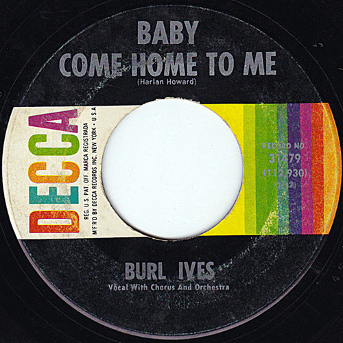 Burl Ives - Baby Come Home To Me - Decca - 31479 - 7", Single, Pin 1142407023