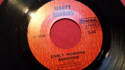 Marty Robbins - Early Morning Sunshine / Another Day Has Gone By - Columbia - 4-45442 - 7", Single 1142723128