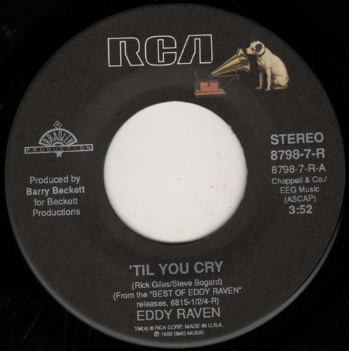 Eddy Raven - 'Til You Cry - RCA - 8798-7-R - 7" 1142742193