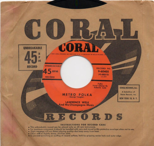Lawrence Welk And His Champagne Music - Shenandoah Waltz / Metro Polka - Coral - 9-60405 - 7", Single, Mono 1142761062