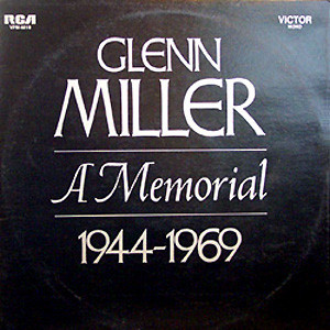 Glenn Miller And His Orchestra - Glenn Miller - A Memorial 1944-1969 (2xLP, Comp, Mono, Gat)