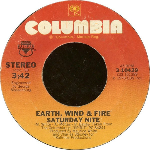 Earth, Wind & Fire - Saturday Nite - Columbia - 3-10439 - 7", Styrene, Pit 1144195735