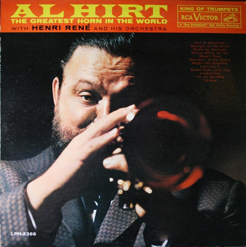 Al Hirt With Henri René And His Orchestra - The Greatest Horn In The World - RCA Victor, RCA Victor - LPM-2366, LPM 2366 - LP, Album, Mono 1146313920