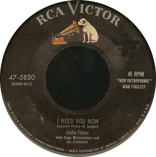 Eddie Fisher - I Need You Now / Heaven Was Never Like This - RCA Victor - 47-5830 - 7", Single, Ind 1146671490