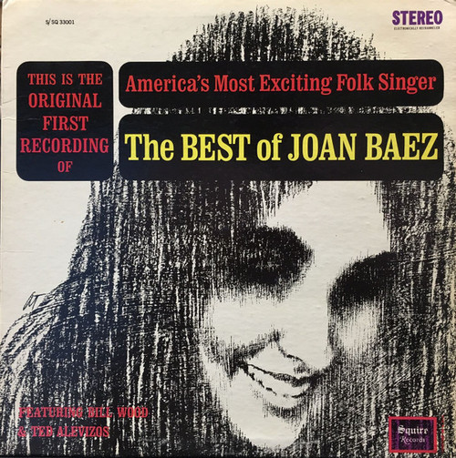 Joan Baez - The Best Of Joan Baez - Squire Records, Squire Records - S/SQ 33001, SSQ-33001 - LP, Album, RE 1149031024