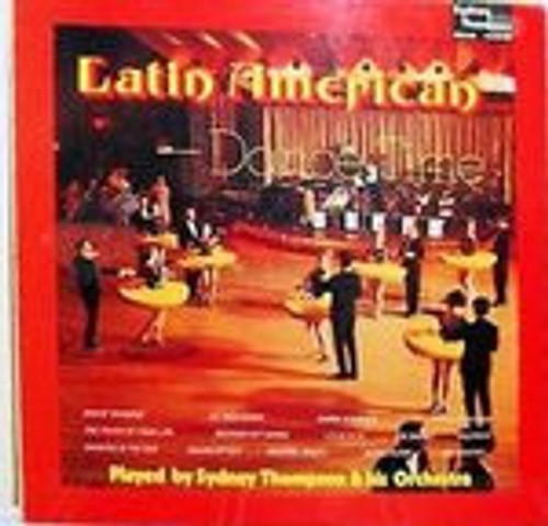 Sydney Thompson And His Orchestra - Latin American Dance Time (LP)