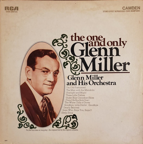 Glenn Miller And His Orchestra - The One And Only Glenn Miller - RCA Camden - CAS-2267(e) - LP, Album, Comp, Ind 1149585173