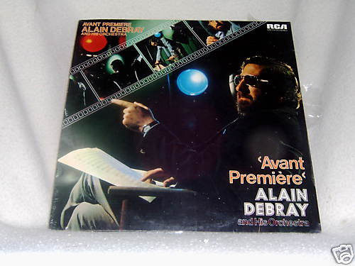 Alain Debray And His Orchestra - Avant Premiere (LP)